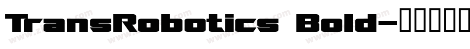 TransRobotics Bold字体转换